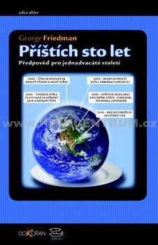 G. Friedman: Příštích sto let. Předpověď pro jednadvacáté století