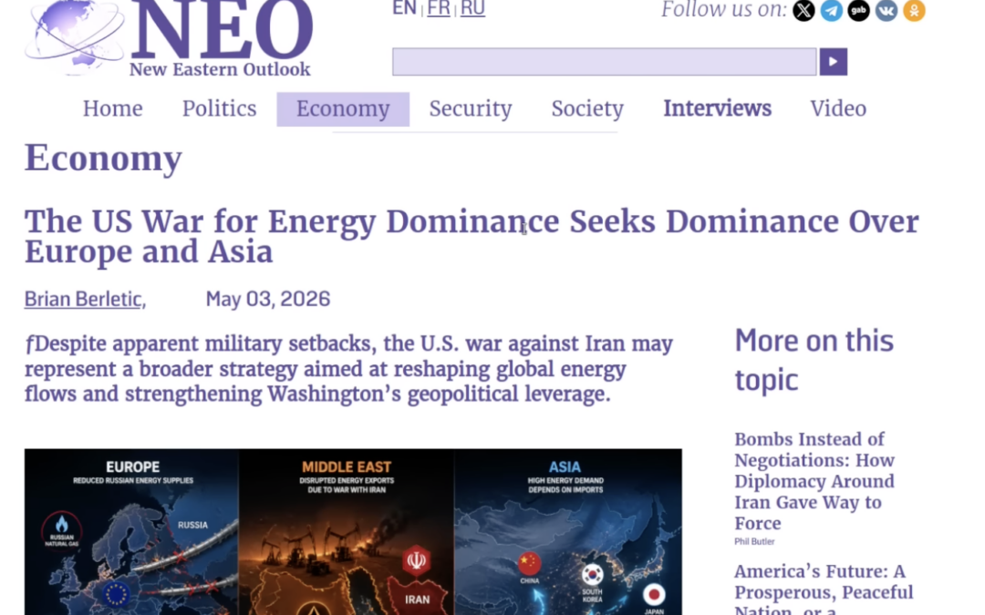 The US War for Energy Dominance: Seeking Dominance Over Europe and Asia
